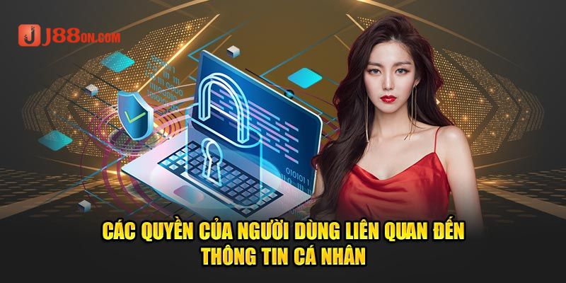 Quy định rõ nét trong chính sách bảo mật J88